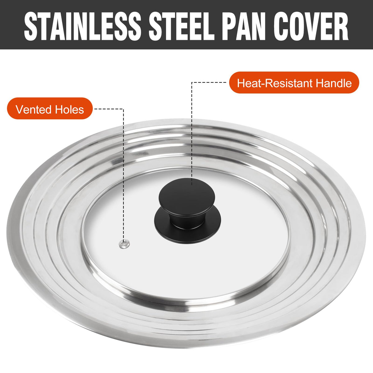 Universal Lid for Pots and Pans Skillets 8.2-12.5 Inch Stainless Steel F42593